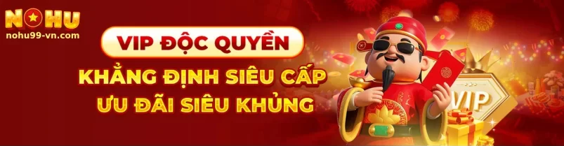 Khuyến Mãi Hấp Dẫn Tại NOHU99