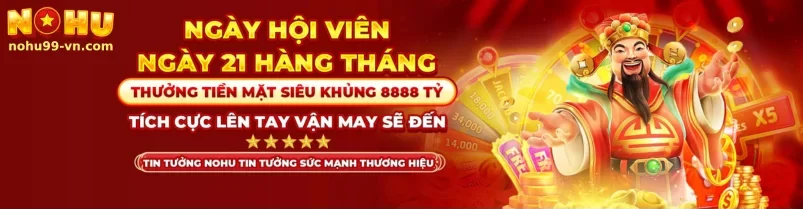 Khuyến Mãi Hấp Dẫn Tại NOHU99
